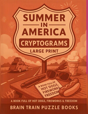 Summer in America
CRYPTOGRAM
Puzzle Book
LARGE PRINT
